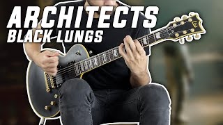 ARCHITECTS  BLACK LUNGS  Guitar Cover  TABS [upl. by Horick]