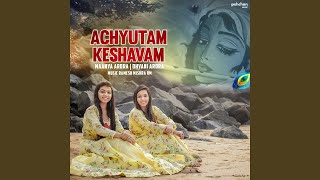 Achyutam Keshavam [upl. by Eelitan461]