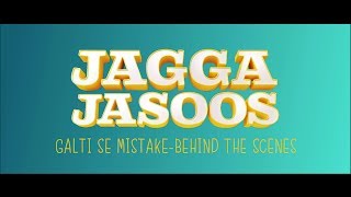 Jagga Jasoos  Galti Se Mistake  Behind the Scenes  In Cinemas July 14 [upl. by Carver106]