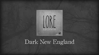 Legends Dark New England [upl. by Krauss927]