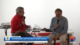 Charla con Rafa Beato de Radio Marca [upl. by Danczyk847]