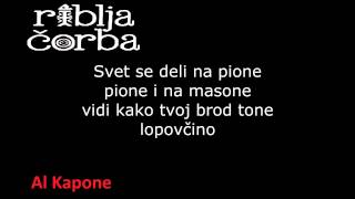 Riblja ÄŚorba  Al Kapone HQ tekst  lyrics [upl. by Amrac]