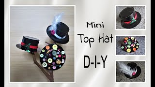 Mini Top Hat  Do It Yourself [upl. by Morley752]