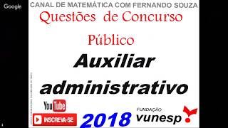 Auxiliar administrativo Questões de Concursos Públicos  matemática [upl. by Etakyram733]