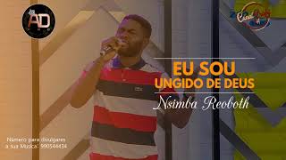 EU SOU UNGIDO DE DEUS  NSIMBA REOBOTH Louvor Angolano 20192020 [upl. by Ludly]