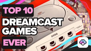 Top Ten Dreamcast Games of All Time [upl. by Nylrats604]