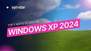 Top 5 Ways to Run Windows XP Securely in 2024 [upl. by Novyaj]