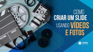 COMO CRIAR UM SLIDE USANDO VÍDEOS E FOTOS [upl. by Ploch]