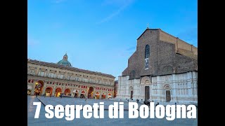 7 Segreti che devi ASSOLUTAMENTE CONOSCERE di Bologna [upl. by Ysabel]