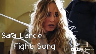 Sara Lance  Fight Song [upl. by Babbie]