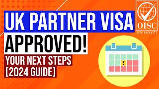 UK SpousePartner visa Approved Your Next Steps Explained 2024 [upl. by Gottuard]