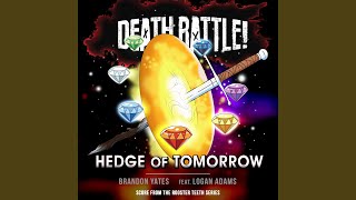 Death Battle Hedge of Tomorrow feat Logan Adams [upl. by Coreen]