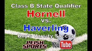 Class B State Qualifier  Hornell vs Haverling Boys Varsity Soccer [upl. by Fannie]