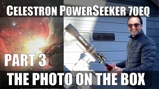 Celestron PowerSeeker 70EQ Part 3  THE IMAGE ON THE BOX [upl. by Adnohser]