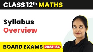 Class 12 Maths  Syllabus Overview 202223  CBSEIITJEE [upl. by Isabelita]