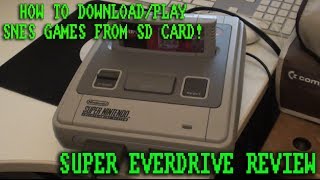 DownloadPlay SNES Games From SD Card  Super Everdrive Review [upl. by Meijer]