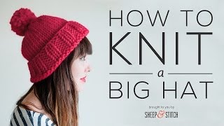 How to Knit a Big Hat StepbyStep  Part 1 [upl. by Dorrahs]