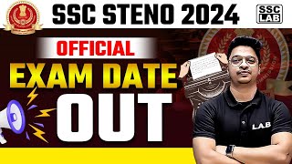 SSC Stenographer Exam Date 2024 Out 🔥 SSC Steno Exam Date 2024  SSC Stenographer Vacancy 2024 [upl. by Eisenhart]