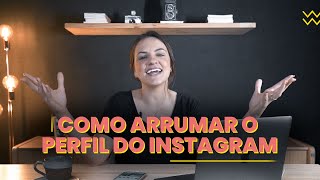 Como arrumar o perfil do instagram [upl. by Valeta887]