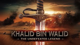 The Legacy of Khalid bin Walid  The Sword of Allah  A Journey Through Islamic History  Histogen [upl. by Ariek]