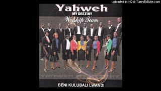 Yahweh My destiny Worship Team  Nshakalabe Official Audio [upl. by Winikka434]