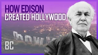 How Thomas Edison Accidentally Created Hollywood [upl. by Licko]