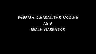 Female Voices as a Male Audiobook Narrator [upl. by Hgielrebmik]