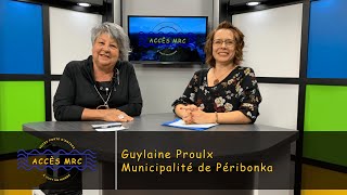 Accès MRC A2024  Ép 8 Guylaine Proulx Municipalité de Péribonka [upl. by Baram]