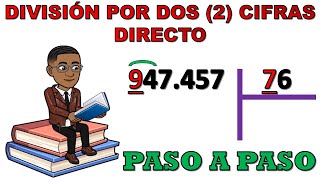 DIVISION POR DOS 2 CIFRAS DIRECTO PASO A PASO  SIN RESTAR [upl. by Asilem]