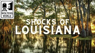 Louisiana 10 Shocks of Visiting Louisiana [upl. by Tratner]