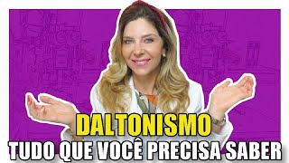 Daltonismo  Tudo Sobre Daltonismo [upl. by Alegnave631]