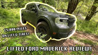 LIFTED FORD MAVERICK REVIEW  15000 MILES [upl. by Simmons568]