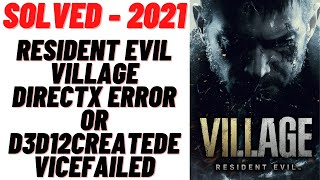 FixResident Evil Village DirectX Error  D3D12 CreativeDevice Failed Error2021 [upl. by Asfah]