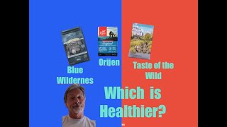 Dog Food Review Orijen Blue Buffalo Taste of the WildWhich is healthiest [upl. by Andrea158]