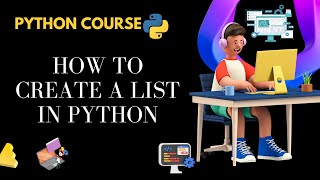 How to Create a list in Python  Python course for Beginnners [upl. by Buderus]