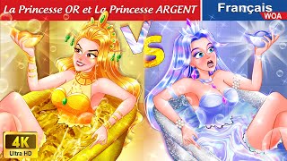 La Princesse OR et La Princesse ARGENT 👩‍❤️‍👩 Contes De Fées Français 🌛 WOA  French Fairy Tales [upl. by Okime]