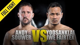 Andy Souwer vs Yodsanklai IWE Fairtex  ONE Full Fight  March 2019 [upl. by Tiena]