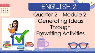 GRADE 2 ENGLISH Q2 MODULE 2 PREWRITING ACTIVITIES [upl. by Kerril]