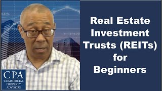 Real Estate Investment Trusts REITs for Beginners [upl. by Scrogan]