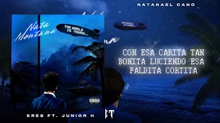 Eres ✘ Natanael Cano Junior H  LETRA  LYRICS [upl. by Anoik]