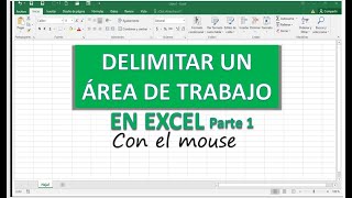 Cómo delimitar un AREA DE TRABAJO  EXCEL Parte 1 tutoriales1lucesita [upl. by Annaer]