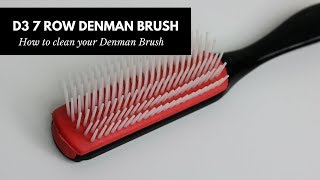 How To Clean Your Denman Brush  The Natural Cole [upl. by Nitniuq180]