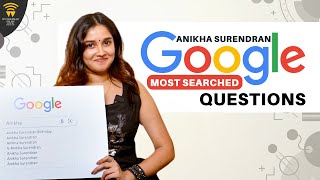 Anikha Surendran Answers Google’s Most Searched Questions  Dhanush  GV Prakash  Neek [upl. by Guinevere931]