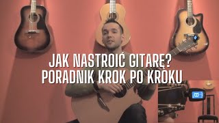 Jak nastroić gitarę  Sprawdź  Naucz się grać [upl. by Enram244]