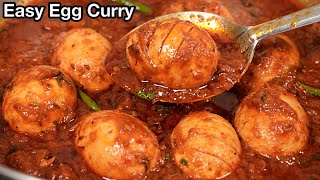 Easiest Egg Curry Recipe  Simple amp Quick Indian Anda Curry  Egg Masala Curry [upl. by Varney]