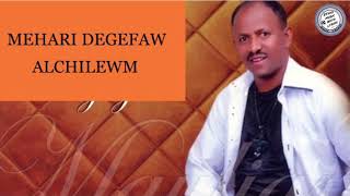 Mehari Degefaw  Alchilewm  አልችለውም  Ethiopian old music [upl. by Weir25]