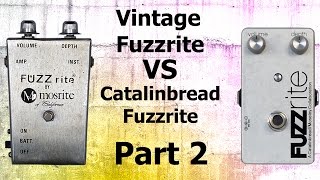 NEW Part 2 Catalinbread Moseley Fuzzrite VS Vintage Fuzzrite Princeton [upl. by Nnaecarg]