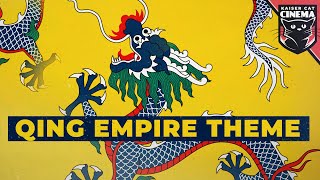 Qing Empire Theme  The Mandate Eternal [upl. by Attlee]