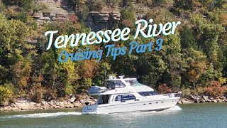 Tennessee River Part 3 Tips for Loopers from Freebird on The Great Loop [upl. by Sabba]