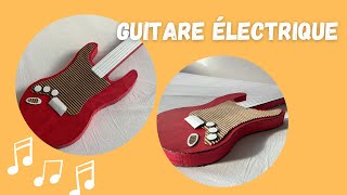 Fabriquer une guitare électrique en carton 🎸 [upl. by Araas460]